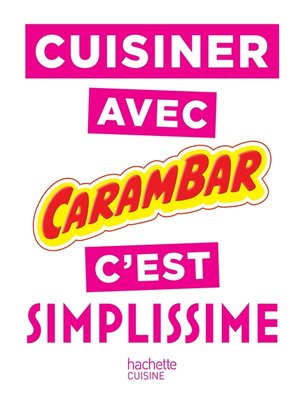 cover image of Cuisiner avec Carambar c'est SIMPLISSIME